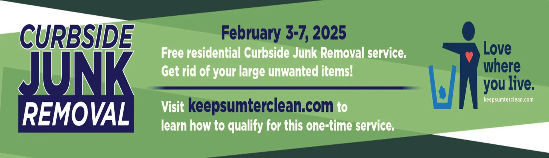 Banner telling date of junk removal and where to get more information